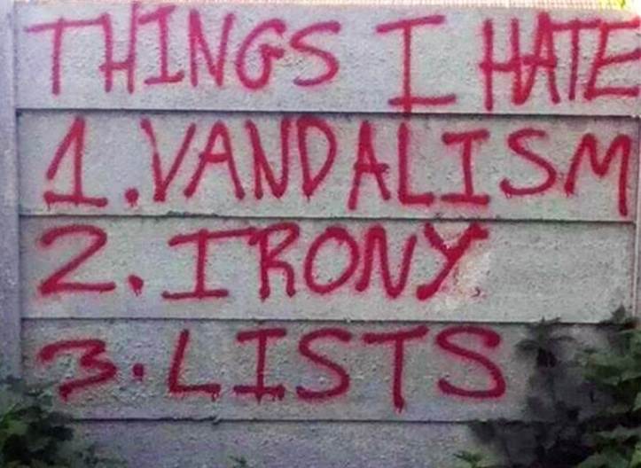 things-i-hate-vandalism-irony-lists-on-the-wall