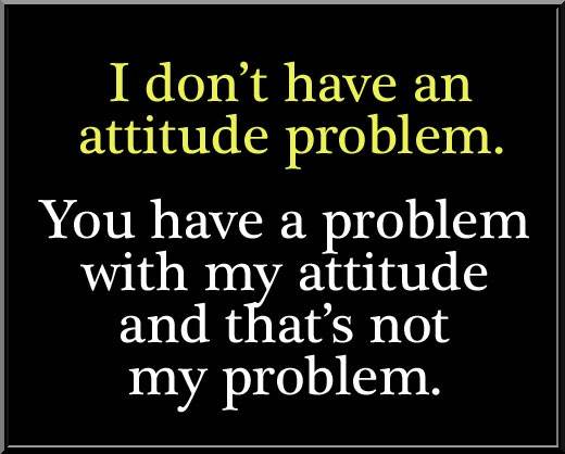 funny-attitude-problem-quote