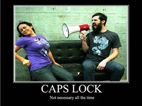 CAPS LOCK - not necessary
