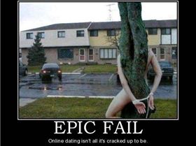 epic-fail-epic-fail-online-dating-demotivational-poster-1244871462