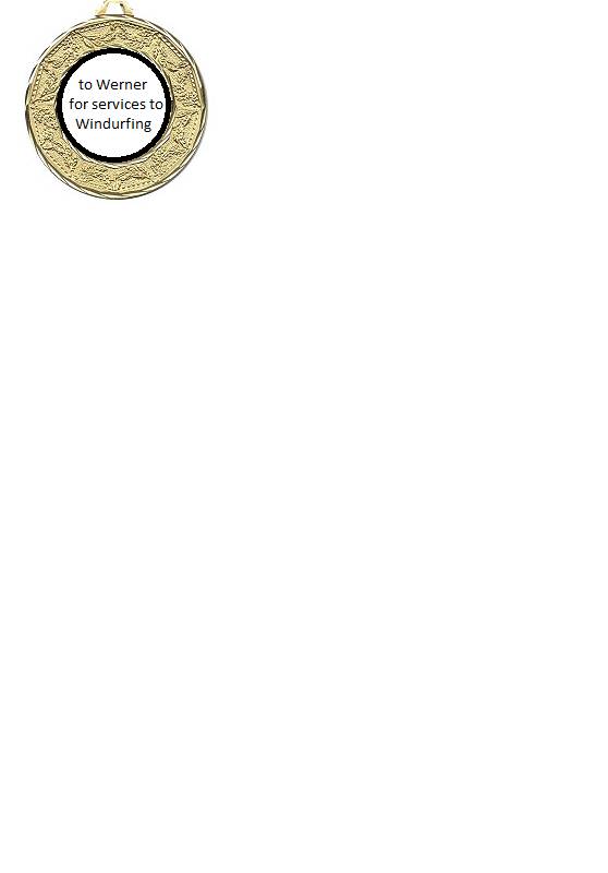 To Werner for services to windsurfing.